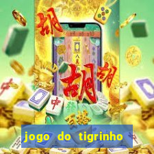 jogo do tigrinho em casa chinesa